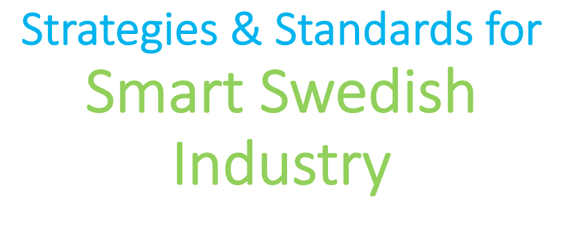 4S, Stategies and standards for smart Swedish Industry
